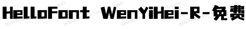 HelloFont WenYiHei-R字体转换